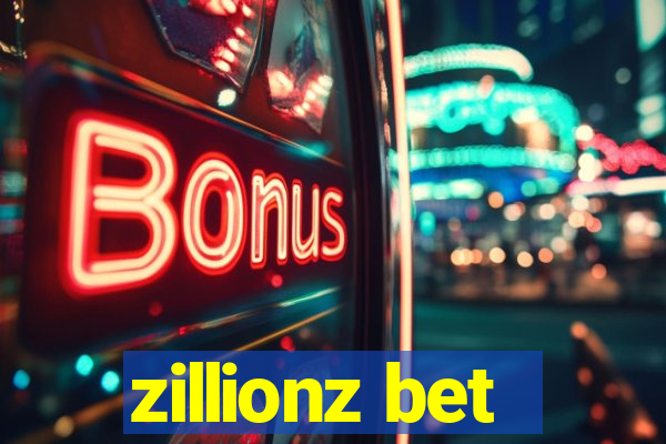 zillionz bet